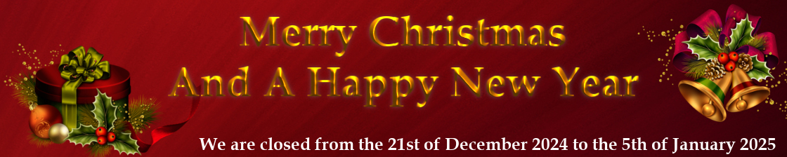 Merry Christmas and a happy new year. We are closed from the 21st of December 2024 to the 5th of January 2025.